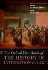 The Oxford Handbook of the History of International Law cover