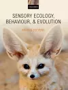 Sensory Ecology, Behaviour, and Evolution cover