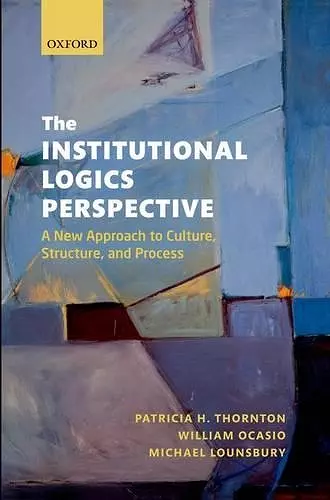 The Institutional Logics Perspective cover