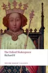 Richard II: The Oxford Shakespeare cover