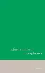 Oxford Studies in Metaphysics volume 6 cover
