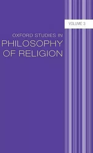 Oxford Studies in Philosophy of Religion Volume 3 cover