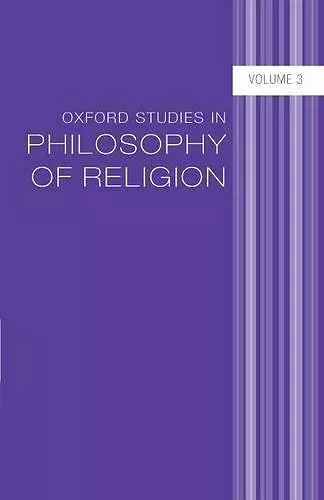 Oxford Studies in Philosophy of Religion Volume 3 cover