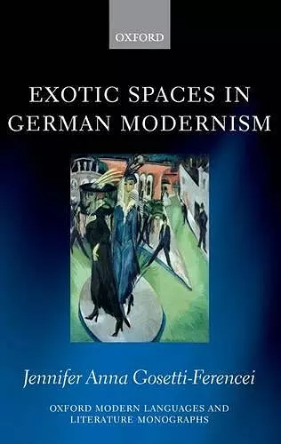 Exotic Spaces in German Modernism cover