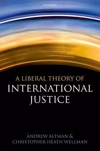 A Liberal Theory of International Justice cover