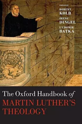 The Oxford Handbook of Martin Luther's Theology cover