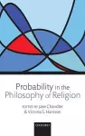 Probability in the Philosophy of Religion cover