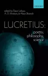 Lucretius: Poetry, Philosophy, Science cover