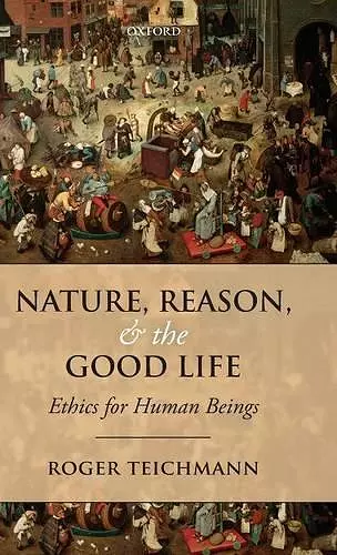 Nature, Reason, and the Good Life cover