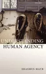 Understanding Human Agency cover