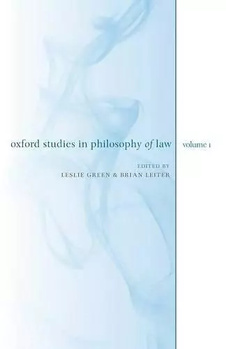 Oxford Studies in Philosophy of Law: Volume 1 cover