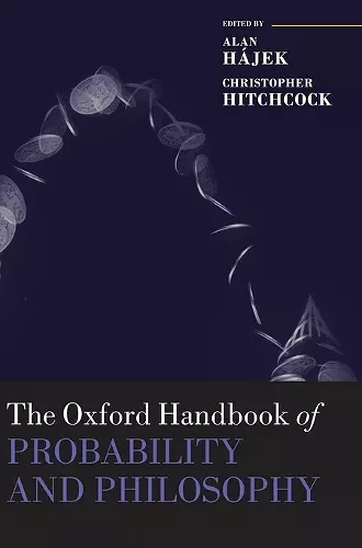 The Oxford Handbook of Probability and Philosophy cover