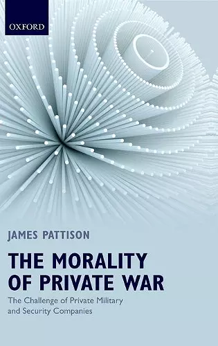 The Morality of Private War cover