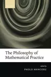 The Philosophy of Mathematical Practice cover