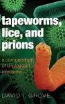 Tapeworms, Lice, and Prions cover