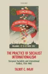 The Practice of Socialist Internationalism cover