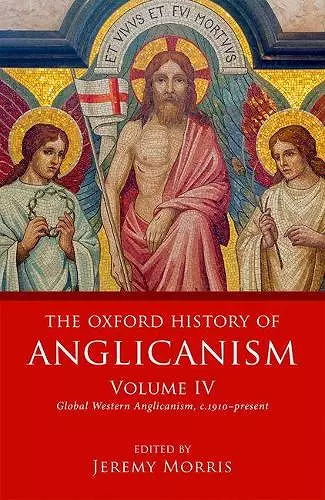 The Oxford History of Anglicanism, Volume IV cover