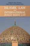 Islamic Law and International Human Rights Law cover