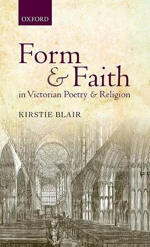 Form and Faith in Victorian Poetry and Religion cover