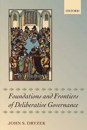 Foundations and Frontiers of Deliberative Governance cover