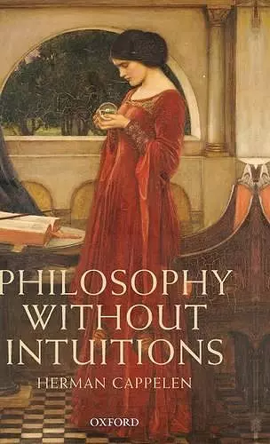 Philosophy without Intuitions cover