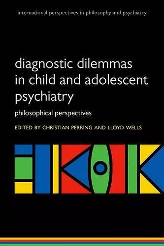 Diagnostic Dilemmas in Child and Adolescent Psychiatry cover