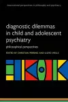 Diagnostic Dilemmas in Child and Adolescent Psychiatry cover