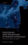 Disclosure and Discretion in Roman Astrology cover