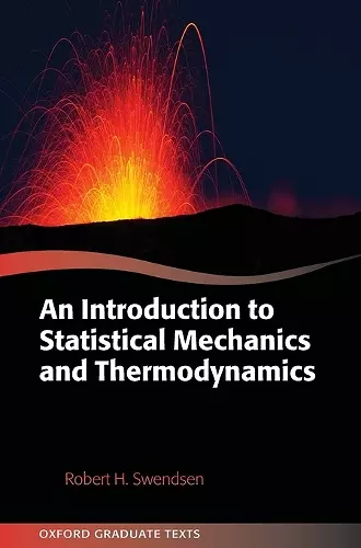 An Introduction to Statistical Mechanics and Thermodynamics cover