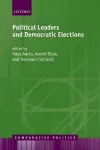 Political Leaders and Democratic Elections cover