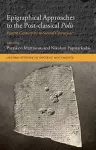 Epigraphical Approaches to the Post-Classical Polis cover