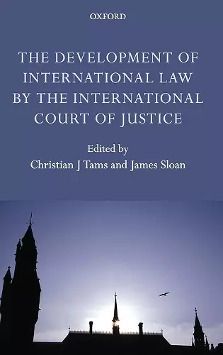 The Development of International Law by the International Court of Justice cover