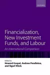 Financialization, New Investment Funds, and Labour cover
