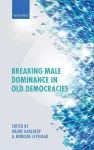 Breaking Male Dominance in Old Democracies cover