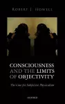 Consciousness and the Limits of Objectivity cover