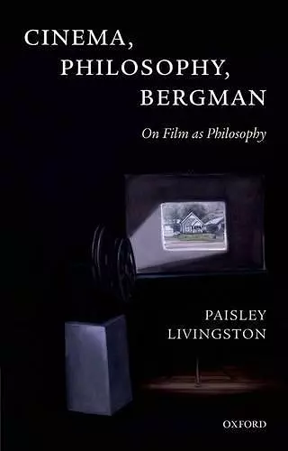 Cinema, Philosophy, Bergman cover