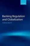 Banking Regulation and Globalization cover