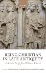 Being Christian in Late Antiquity cover