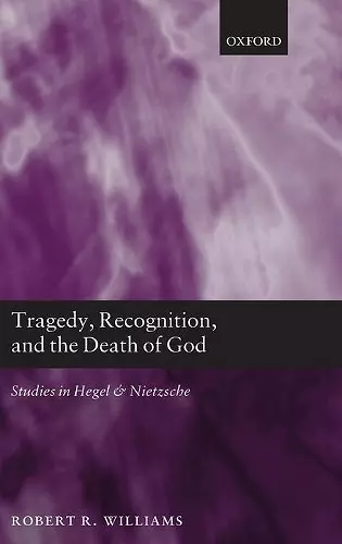 Tragedy, Recognition, and the Death of God cover