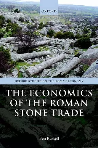 The Economics of the Roman Stone Trade cover