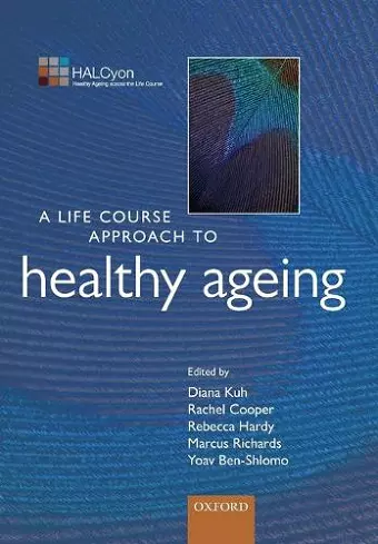 A Life Course Approach to Healthy Ageing cover