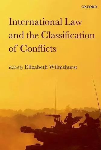 International Law and the Classification of Conflicts cover