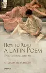 How to Read a Latin Poem cover