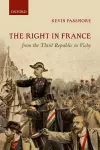 The Right in France from the Third Republic to Vichy cover