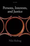 Persons, Interests, and Justice cover