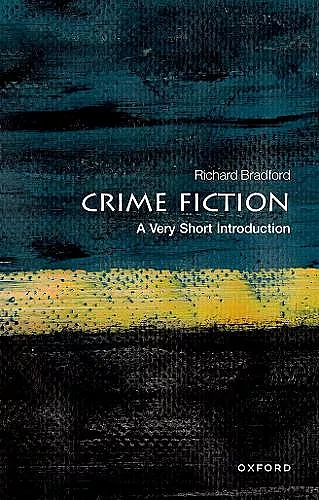 Crime Fiction: A Very Short Introduction cover