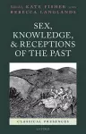 Sex, Knowledge, and Receptions of the Past cover