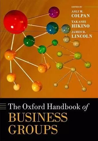 The Oxford Handbook of Business Groups cover