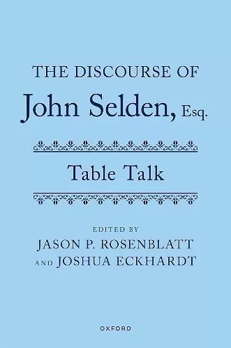 The Discourse of John Selden, Esq. (Table Talk) cover