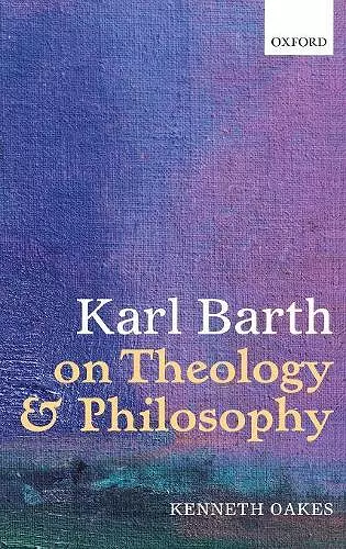 Karl Barth on Theology and Philosophy cover